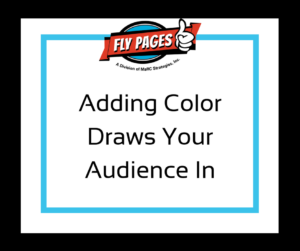 Adding Color Draws in Audience
