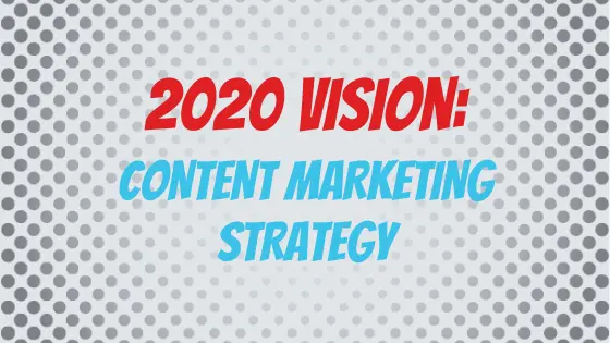 2020 Vision: How to Get the Most Out of Your Content This Year 2 FP Jan 10 Blog Banner