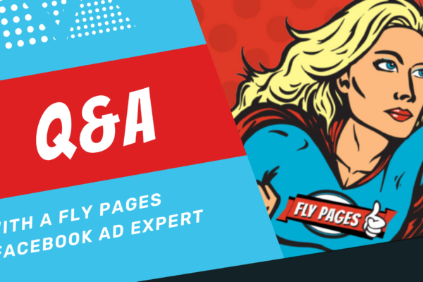 Blog banner with image of female super hero flying. Caption says Q&A with a Fly Pages Facebook Ad Expert