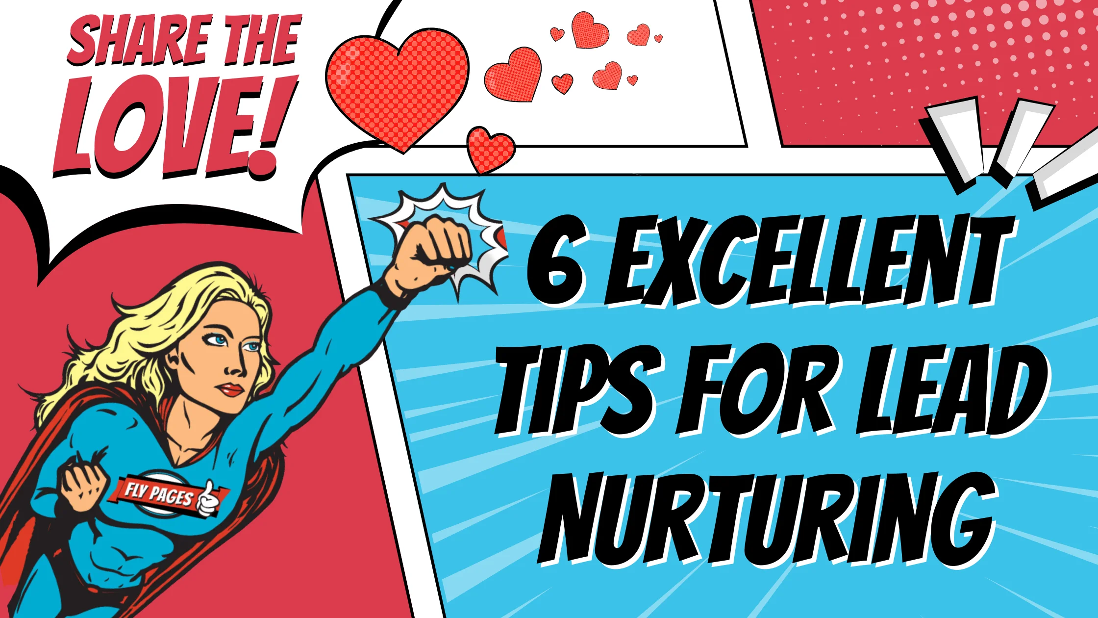 Share the love! 5 Excellent Tips for Lead Nurturing