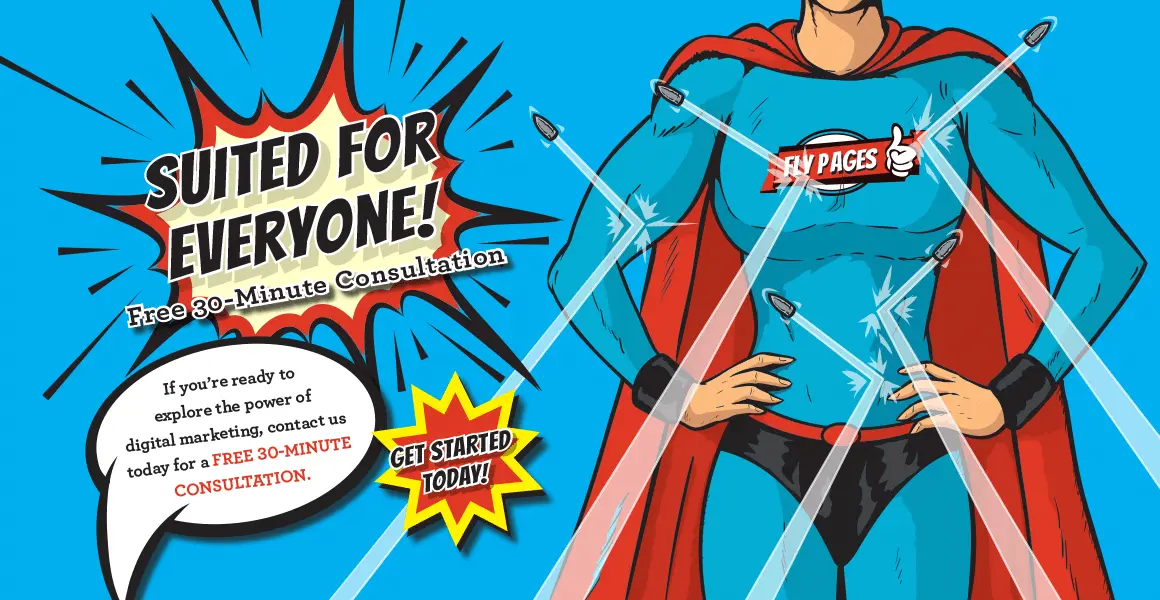 Image of a superhero deflecting bullets with text that says Fly Pages Digital Marketing is suited for everyone.
