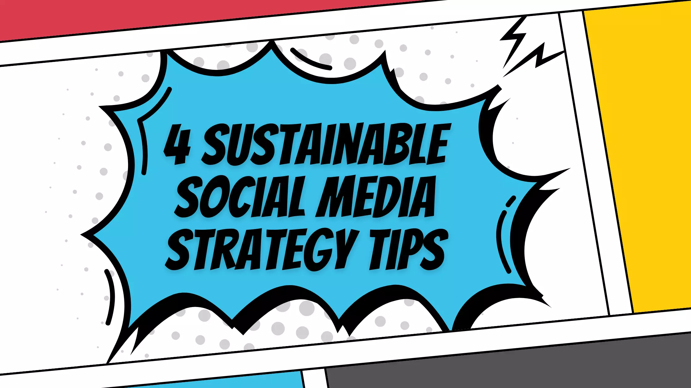 4 Sustainable Social Media Strategy Tips
